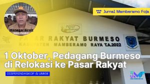 1 Oktober, Pedagang Burmeso di Relokasi ke Pasar Rakyat