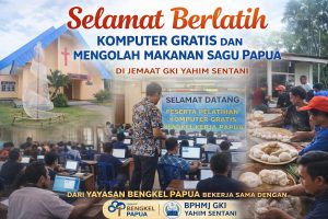 Jemaat GKI Yahim Sentani Antusias Ikut Pelatihan Gratis: Melek Komputer, Lestarikan Olahan Sagu