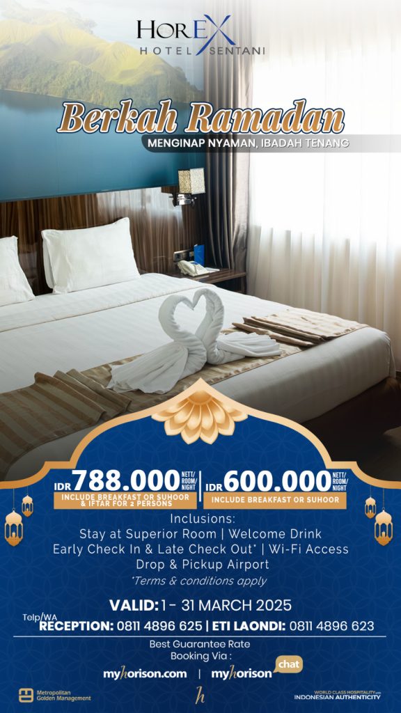 Promo Kamar Ramadhan di Hotel Horex dan Horison Sentani: Kenyamanan dengan Beragam Fasilitas
